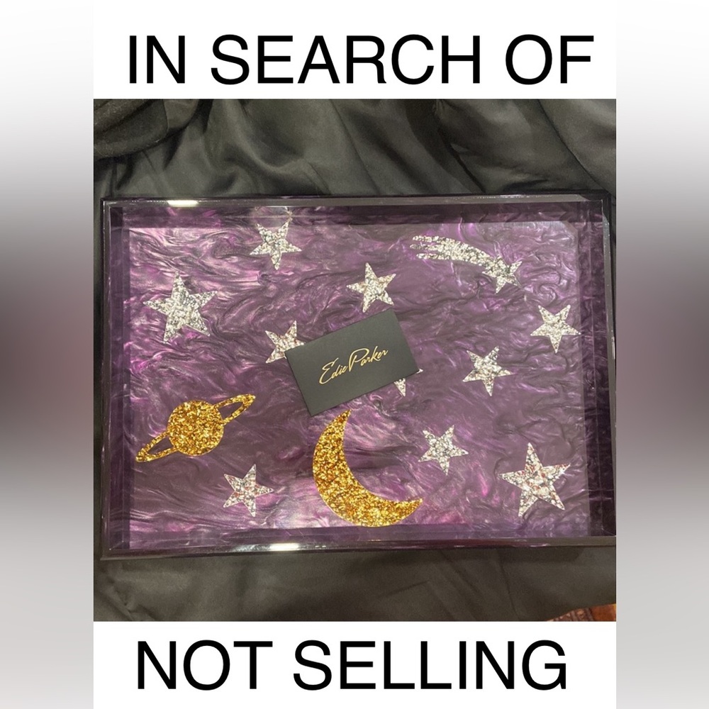 ISO: EDIE PARKER MOON & STARS TRAY